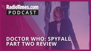 Doctor Who Spyfall  Part 2 spoiler review [upl. by Doralyn]