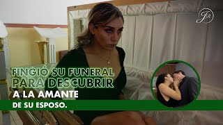 Fingió su funeral para descubrir a la amante de su esposo [upl. by Grinnell]