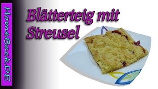 Blätterteig mit Streuseln  Backanleitung von HomeBackDE [upl. by Yerffoej]