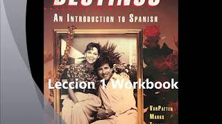 Destinos Lección 1 Workbook [upl. by Cressi]