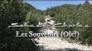 Sébastien Charles Les Souvenirs Olé [upl. by Philander]