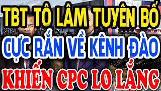 CAMPUCHIA Xanh Mặt Khi Chủ Tịch Nước Tô Lâm Tuyên Bố Cực Rắn Về Kênh Đào Phù Nam Techo  TMVN [upl. by Dnalyr]