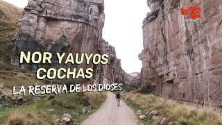 Reportaje al Perú Nor Yauyos Cochas la reserva de los dioses 19112023  TVPerú [upl. by Korns]