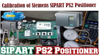 Siemens SIPART PS2 Positioner Calibration  Calibration of Valve  Urdu Hindi  Instrument Academy [upl. by Naga]