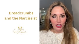 Breadcrumbs and the Narcissist narcissist abusers breakup [upl. by Russell782]