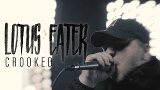 Lotus Eater  Crooked Official Music Video [upl. by Ashley730]