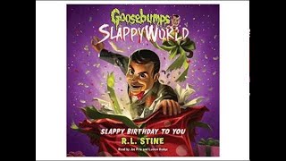 Slappy Birthday to You Goosebumps Slappyworld Book 1 Part 1 Full Audiobook [upl. by Sudnor]