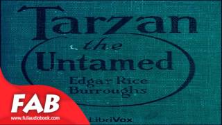 Tarzan the Untamed Full Audiobook by Edgar Rice BURROUGHS by Action amp Adventure Fiction [upl. by Akihsat]