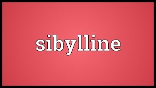 Sibylline Meaning [upl. by Billie]