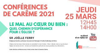 Conférences de Carême 2021 jeudi 25 mars [upl. by Charmion915]