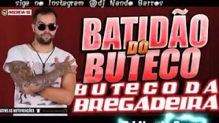 Batidão Romântico do Buteco da Bregadeira 2018 [upl. by Anitsirhcairam]