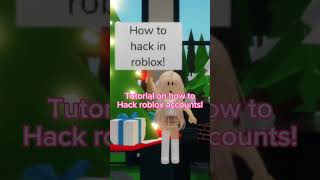 Tutorial on how to hack roblox accounts [upl. by Kermy180]