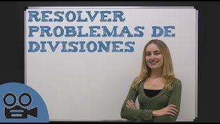 Resolver problemas de divisiones [upl. by Mercedes131]