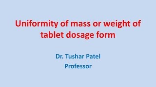 Uniformity of mass or weight of tablet dosage form [upl. by Bette]