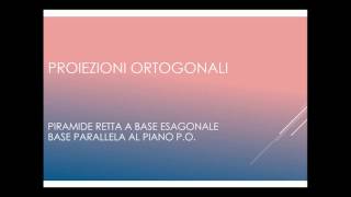 Piramide retta esagonale con la base parallela al piano PO [upl. by Philina]