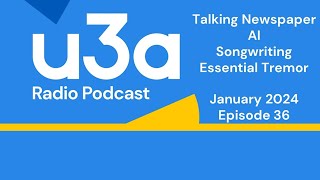 u3a radio podcast January 2024 [upl. by Murat]