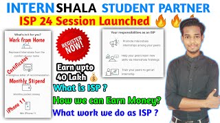 ISP 26  INTERNSHALA STUDENT PARTNER 24 PROGRAM LAUNCHED 🔥  Apply Now and win Stipend upto 40 Lakh [upl. by Asilenna84]