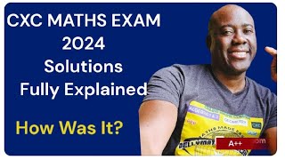 CXC Maths Paper 2 June 2024 Exam Solutions Fully Explained CXC CSEC MATHS MAY 2024csecmaths [upl. by Hcelemile416]