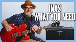 INXS What You Need Guitar Lesson  Tutorial [upl. by Ainola]