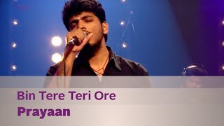 Waves of LoveBin TereTeri Ore  Prayaan  Music Mojo Season 2  KappaTV [upl. by Cara850]