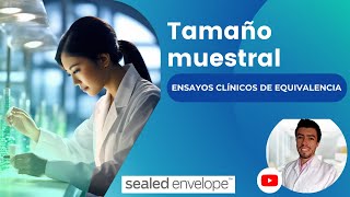 🟡🔵 Tamaño de muestra ensayos clínicos de equivalencia TUTORIAL PASO A PASO [upl. by Traweek]