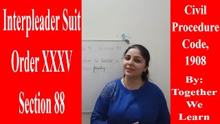 cpc1908 interpleadersuit Interpleader Suit  Order XXXV  Section 88 [upl. by Niamrej]