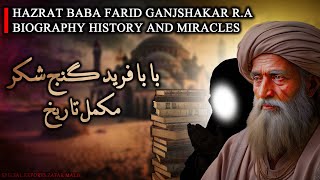 HAZRAT BABA FARID GANJSHAKAR RA BIOGRAPHY HISTORY AND MIRACLES IN URDUHINDI ZM EXCLUSIVE [upl. by Alemaj289]