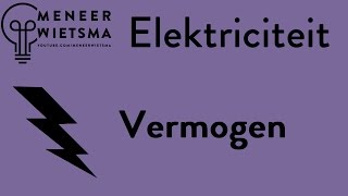 Natuurkunde uitleg Elektriciteit 4 Vermogen [upl. by Zebulon]