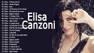 Le migliori canzoni di Elisa  I Successi di Elisa  Il Meglio dei Elisa [upl. by Aicela]