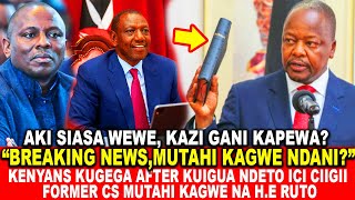 BREAKING NEWSMUTAHI KAGWE NDANIKENYANS KUGEGA AFTER KUIGUA NDETO ICI CIIGII MUTAHI KAGWE NA RUTO [upl. by Hakeem698]