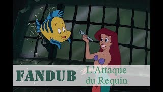 Fandub La Petite Sirène  LAttaque du Requin 1989  By LeaRoadMusic amp MBW [upl. by Leik372]