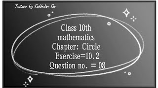 Class 10th maths chapter 10 exercise 102 Q no 8 Class 10th maths Circle [upl. by Atlante]