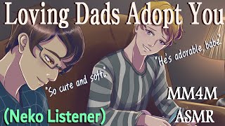 M4M Loving Dads Adopt You amp Pamper You Neko Listener ASMR wholesome Ft Mallum [upl. by Dimitry707]