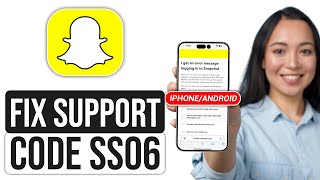 How To Fix Snapchat Support Code SS06 2024  iPhoneAndroid [upl. by Fernandez]