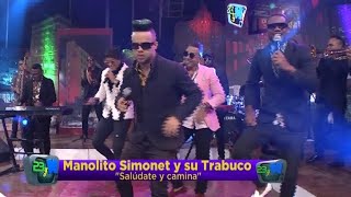 Saludate y Camina  Manolito Simonet y Su Trabuco  23 y M  Video Live  2024 [upl. by Editha374]