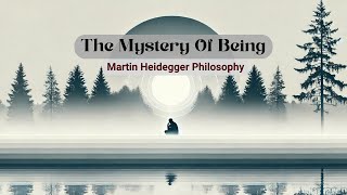 Heidegger’s Philosophy of Being [upl. by Fondea]