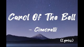 Carol Of The Bells lyrics  Cimorelli [upl. by Adnofal483]