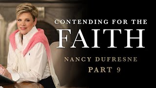 604  Contending For The Faith Part 9 [upl. by Swec946]