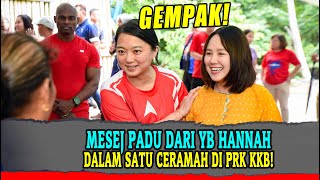 terbaik MESEJ PADU DARI YB HANNAH DALAM SATU CERAMAH DI PRK KKB [upl. by Aekin832]