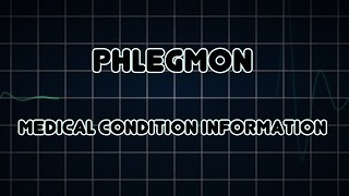 Phlegmon Medical Condition [upl. by Narf]