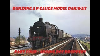 Building An N Gauge Model Railway  Adding DCC Track Droppers [upl. by Allanson450]