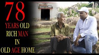 78 YEARS OLD RICH MAN IN OLD AGE HOME [upl. by Sherborn]