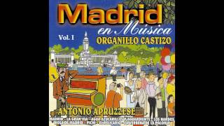 01 Antonio Apruzzese  Madrid  Madrid en Música Vol I [upl. by Haye869]