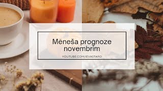 Mēneša prognoze novembrim 🍂🍁 [upl. by Gentes]