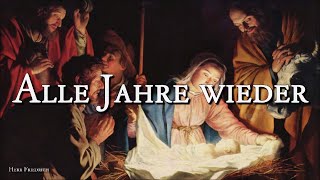 Alle Jahre wieder German Christmas SongLyrics [upl. by Dosh]