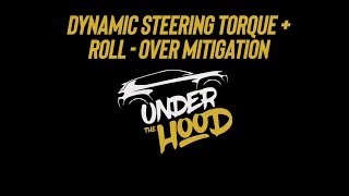 Under The Hood  Dynamic Steering Torque amp Roll Over Mitigation [upl. by Aihsram]