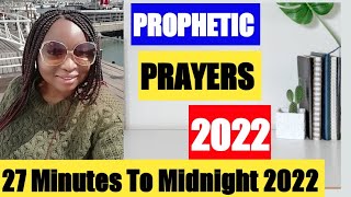 Prophetic Prayers 27 minutes to midnight 2022 Elisha Goodman Crossover Prayer Points [upl. by Straub]