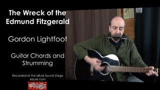 Wreck of the Edmund Fitzgerald Guitar Lesson [upl. by Kerrin]