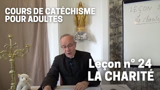 Catéchisme 2432  La Charité [upl. by Elleinwad]