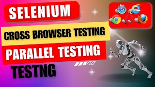 Cross browser Testing  Parallel Test Execution  Selenium WebDriver  Cross Browser Explained [upl. by Wash]